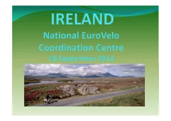 EuroVelo  Network - where we are?  EuroVelo 2 - Capitals Route  EuroVelo 1  Atlantic Coast Route