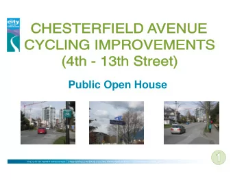 CHESTERFIELD AVENUE  CHESTERFIELD AVENUE  CYCLING IMPROVEMENTS  CYCLING IMPROVEMENTS  (4th - 13th