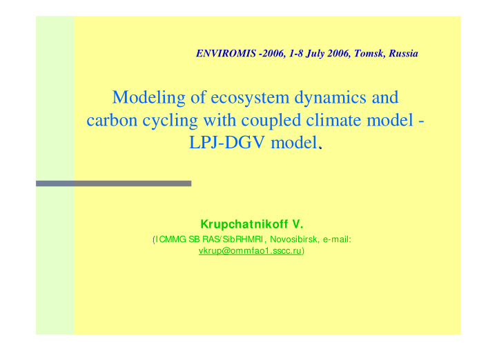 modeling of ecosystem dynamics and carbon cycling with