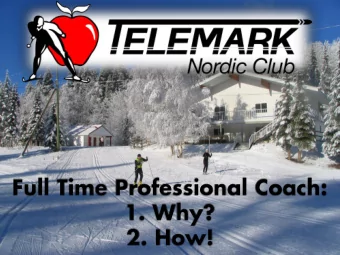 Barry Allen, P. Eng.  Director, Athletic Development and Race Program  Telemark Nordic Club
