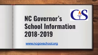 NC Governors  School Information  2018-2019  www.ncgovschool.org  WHAT IS NC GOVERNORS