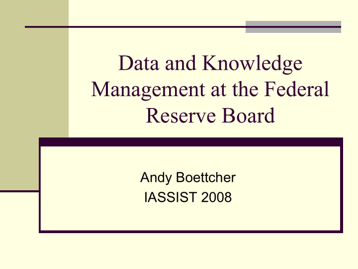 data and knowledge management at the federal reserve board