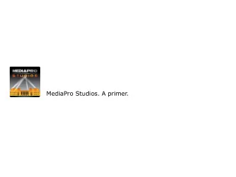 MediaPro Studios. A primer. MediaPro Studios is Eastern Europes largest and longest established