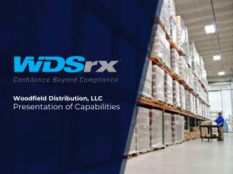 Presentation of Capabilities  ABOUT US  Woodfield Distribution, LLC, Known As WDSrx,    Is A