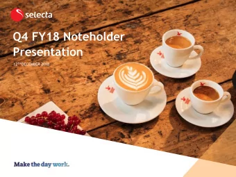Q4 FY18 Noteholder  Presentation 12 TH DECEMBER 2018  Q4 FY18 NOTEHOLDE R PRESENTAT I ON