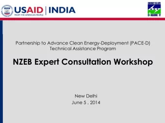 NZEB Expert Consultation Workshop  New Delhi  June 5 , 2014  PACE-D TA Program  Indira Paryavaran