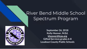 River Bend Middle School  Spectrum Program  September 26, 2018  Kelly Hoover, M.Ed.