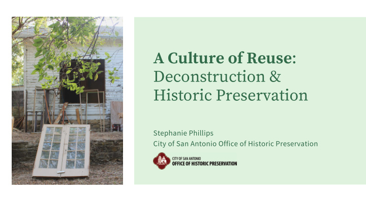 a culture of reuse deconstruction historic preservation