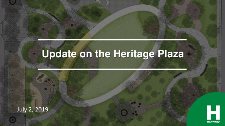 update on the heritage plaza