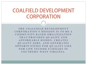 CORPORATION  COALFIELD DEVELOPMENT  TH E  CO A LF I E LD  D E V E LO P M E N T  CO R P O R A TI O N