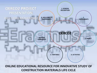 OERCO2 PROJECT  1. GENERAL  DESCRIPTION  PRESENTATION  0. WELCOME TO  2.  2016-1-ES01-KA203-025422