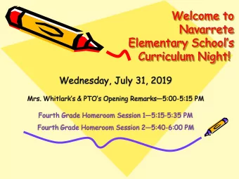 Elementary Schools  Curriculum Night!  Wednesday, July 31, 2019 Mrs. Whitlarks &amp; PTOs