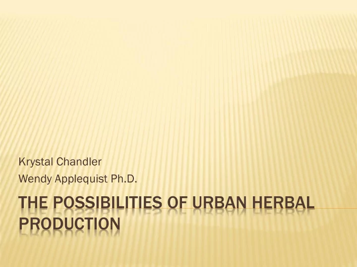 the possibilities of urban herbal production herbal