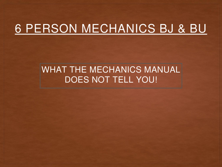 6 person mechanics bj bu