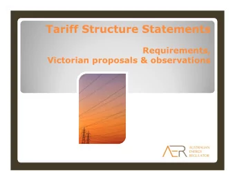 Tariff Structure Statements  Requirements,  Victorian proposals &amp; observations  Law &amp; Rule