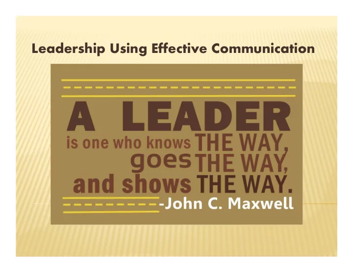 leadership using effective communication