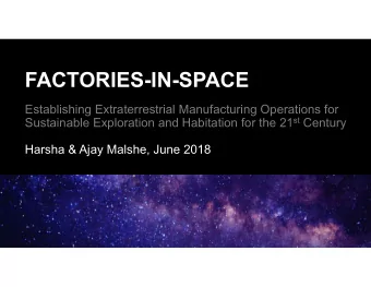 FACTORIES-IN-SPACE  Establishing Extraterrestrial Manufacturing Operations for Sustainable