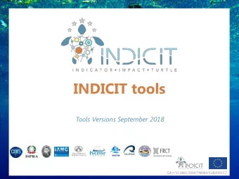 INDICIT tools  Tools Versions September 2018  GA n11.0661/2016/748064/SUB/ENV.C2  1