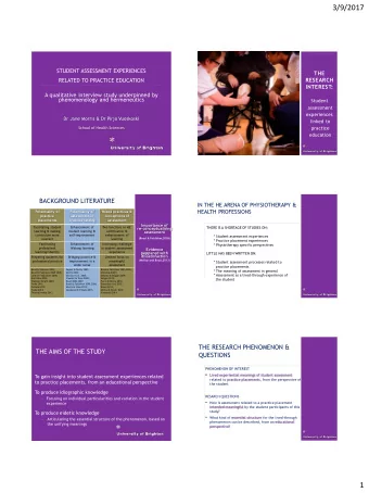 3/9/2017  STUDENT ASSESSMENT EXPERIENCES  THE  RELATED TO PRACTICE EDUCATION  RESEARCH  INTEREST: