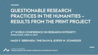 QUESTIONABLE RESEARCH  PRACTICES IN THE HUMANITIES   RESULTS FROM THE PRINT PROJECT 6 TH WORLD