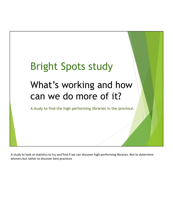 bright spots study