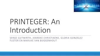 PRINTEGER: An  Introduction  SERGE GUTWIRTH, JENNEKE CHRISTIAENS, GLORIA GONZLEZ  FUSTER EN