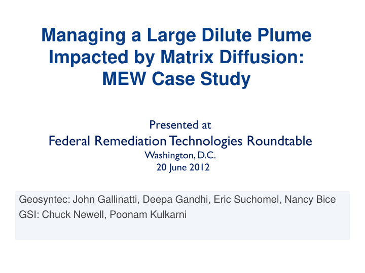 managing a large dilute plume impacted by matrix