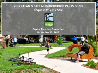2012 CLEAN &amp; SAFE NEIGHBORHOOD PARKS BOND Request 3 rd 2012 Sale  Capital Planning Committee