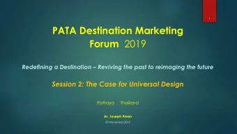 PATA Destination Marketing Forum 2019  Redefining a Destination  Reviving the past to reimaging