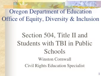 Students with TBI in Public  Schools  Winston Cornwall  Civil Rights Education Specialist  1