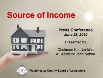 Source of Income  Source of Income  Press Conference  Press Conference  June 28, 2010  June 28,