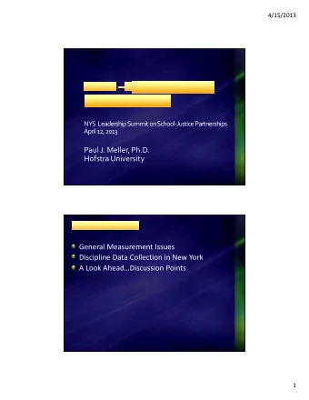 Paul J. Meller, Ph.D.  Hofstra University  General Measurement Issues  Discipline Data Collection