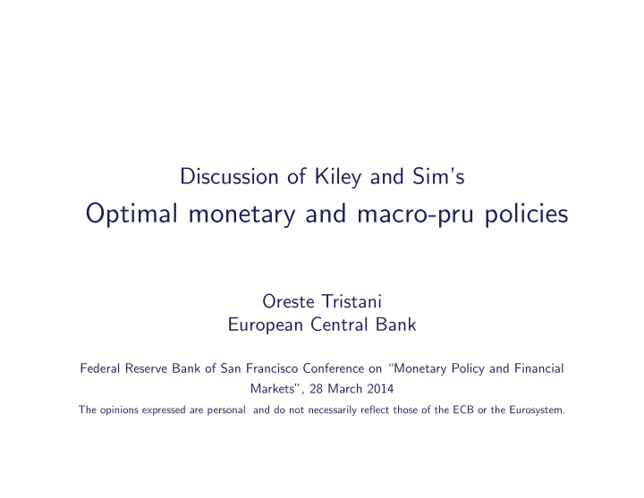 optimal monetary and macro pru policies