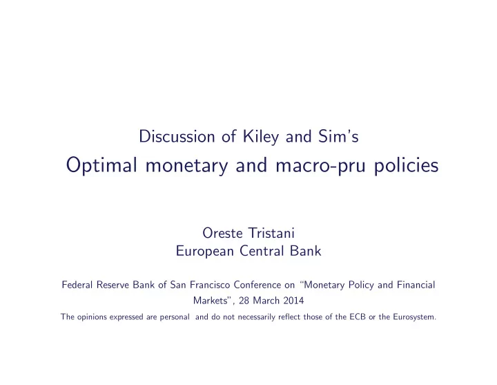 optimal monetary and macro pru policies