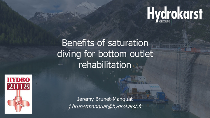 benefits of saturation diving for bottom outlet