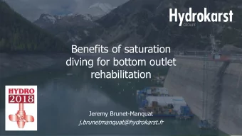Benefits of saturation  diving for bottom outlet  rehabilitation  Jeremy Brunet-Manquat