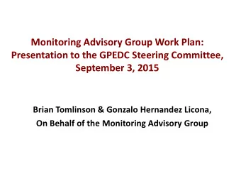 Brian Tomlinson &amp; Gonzalo Hernandez Licona,  On Behalf of the Monitoring Advisory Group