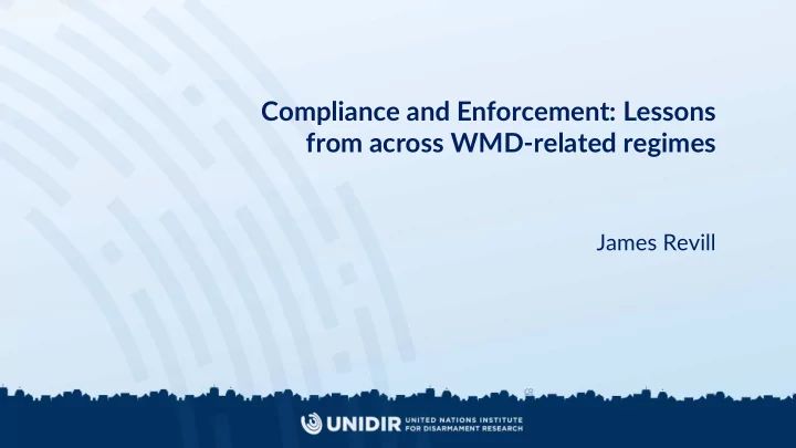 compliance and enforcement lessons from across wmd