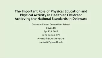 The Important Role of Physical Education and  Physical Activity in Healthier Children:  Achieving