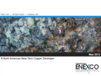 May 29, 2012  May 2012  A North American Near Term Copper Developer  Cautionary Notes