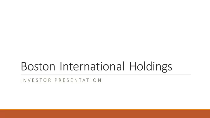 boston international holdings