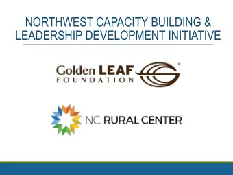 NORTHWEST CAPACITY BUILDING &amp;  LEADERSHIP DEVELOPMENT INITIATIVE  TODAYS AGENDA  Logistics