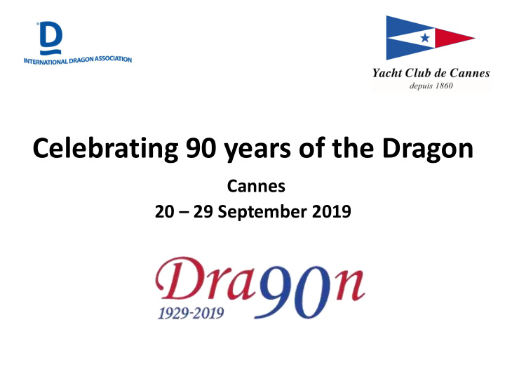 celebrating 90 years of the dragon