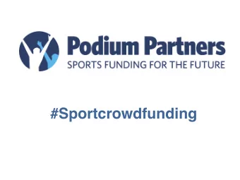 #Sportcrowdfunding  About this webinar  Who is it for  What is crowdfunding  What makes us