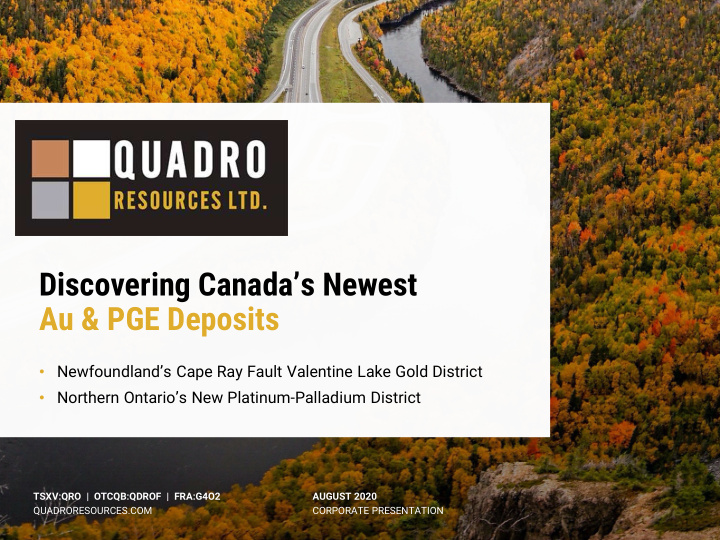 discovering canada s newest au pge deposits