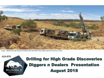 Aug  ugus  ust  t 20  2018  18  Why Invest in Rumble?  Discovery  Clear  Fully  Near Term  History