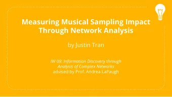Measuring Musical Sampling Impact  Through Network Analysis  by Justin Tran  IW 09: Information