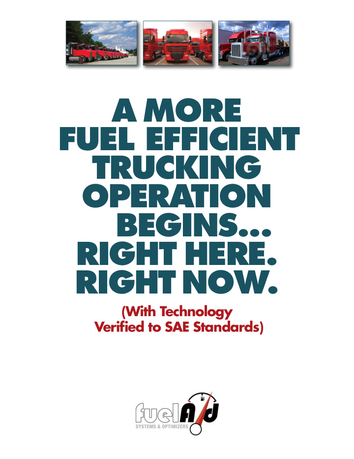 a more fuel efficient trucking operation begins right
