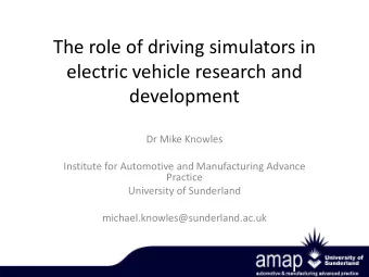 electric vehicle research and  development  Dr Mike Knowles  Institute for Automotive and