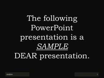 PowerPoint  presentation is a SAMPLE  DEAR presentation.  1/6/2014  1  The Forest of Hands and
